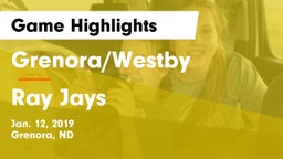 Grenora/Westby  vs Ray Jays Game Highlights - Jan. 12, 2019