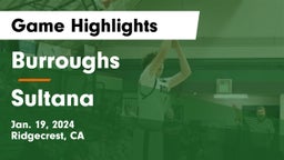 Burroughs  vs Sultana  Game Highlights - Jan. 19, 2024