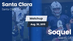 Matchup: Santa Clara vs. Soquel  2019