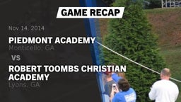 Recap: Piedmont Academy  vs. Robert Toombs Christian Academy  2014