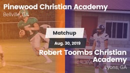 Matchup: Pinewood Christian vs. Robert Toombs Christian Academy  2019