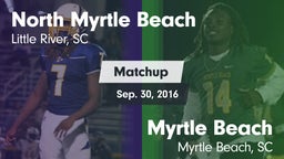 Matchup: North Myrtle Beach vs. Myrtle Beach  2016
