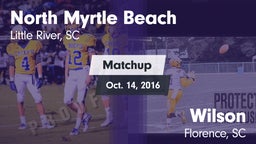 Matchup: North Myrtle Beach vs. Wilson  2016
