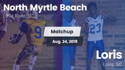 Matchup: North Myrtle Beach vs. Loris  2018