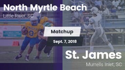 Matchup: North Myrtle Beach vs. St. James  2018
