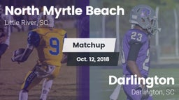 Matchup: North Myrtle Beach vs. Darlington  2018