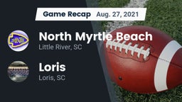 Recap: North Myrtle Beach  vs. Loris  2021