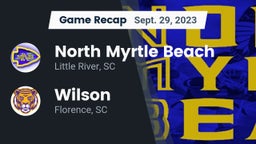 Recap: North Myrtle Beach  vs. Wilson  2023