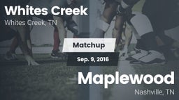 Matchup: Whites Creek vs. Maplewood  2016