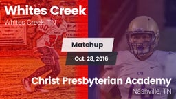 Matchup: Whites Creek vs. Christ Presbyterian Academy 2016