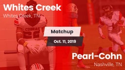 Matchup: Whites Creek vs. Pearl-Cohn  2019