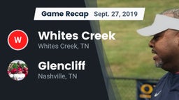 Recap: Whites Creek  vs. Glencliff  2019