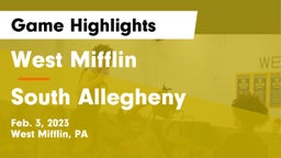 West Mifflin  vs South Allegheny  Game Highlights - Feb. 3, 2023