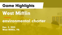 West Mifflin  vs environmental charter Game Highlights - Dec. 3, 2023