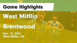 West Mifflin  vs Brentwood  Game Highlights - Dec. 13, 2023