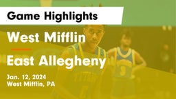 West Mifflin  vs East Allegheny  Game Highlights - Jan. 12, 2024
