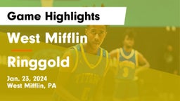 West Mifflin  vs Ringgold  Game Highlights - Jan. 23, 2024