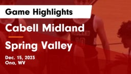 Cabell Midland  vs Spring Valley  Game Highlights - Dec. 15, 2023