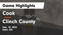 Cook  vs Clinch County  Game Highlights - Feb. 10, 2023