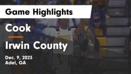Cook  vs Irwin County Game Highlights - Dec. 9, 2023