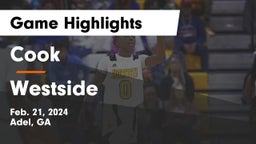 Cook  vs Westside  Game Highlights - Feb. 21, 2024