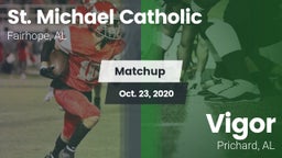 Matchup: St. Michael Catholic vs. Vigor  2020
