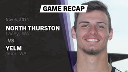 Recap: North Thurston  vs. Yelm  2014