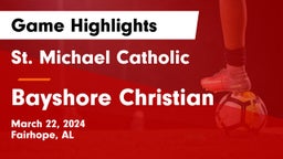 St. Michael Catholic  vs Bayshore Christian Game Highlights - March 22, 2024