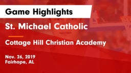 St. Michael Catholic  vs Cottage Hill Christian Academy Game Highlights - Nov. 26, 2019
