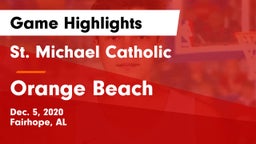 St. Michael Catholic  vs Orange Beach  Game Highlights - Dec. 5, 2020