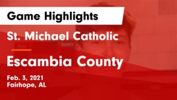 St. Michael Catholic  vs Escambia County  Game Highlights - Feb. 3, 2021