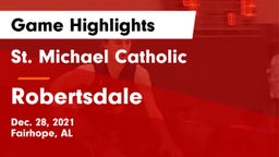 St. Michael Catholic  vs Robertsdale Game Highlights - Dec. 28, 2021