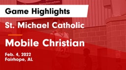 St. Michael Catholic  vs Mobile Christian  Game Highlights - Feb. 4, 2022