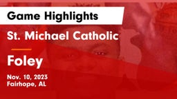St. Michael Catholic  vs Foley  Game Highlights - Nov. 10, 2023