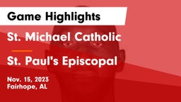St. Michael Catholic  vs St. Paul's Episcopal  Game Highlights - Nov. 15, 2023