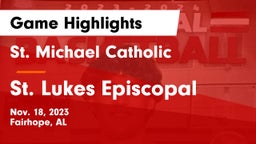 St. Michael Catholic  vs St. Lukes Episcopal  Game Highlights - Nov. 18, 2023