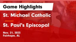 St. Michael Catholic  vs St. Paul's Episcopal  Game Highlights - Nov. 21, 2023