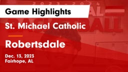 St. Michael Catholic  vs Robertsdale  Game Highlights - Dec. 13, 2023