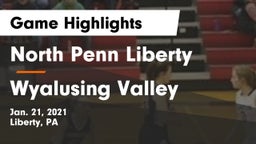 North Penn Liberty  vs Wyalusing Valley  Game Highlights - Jan. 21, 2021