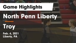North Penn Liberty  vs Troy  Game Highlights - Feb. 6, 2021