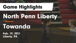 North Penn Liberty  vs Towanda  Game Highlights - Feb. 19, 2021