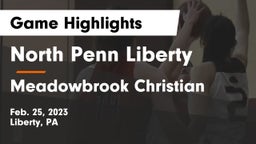 North Penn Liberty  vs Meadowbrook Christian Game Highlights - Feb. 25, 2023