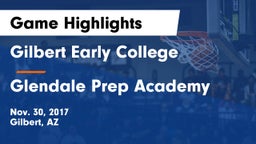 Gilbert Early College vs Glendale Prep Academy  Game Highlights - Nov. 30, 2017