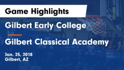 Gilbert Early College vs Gilbert Classical Academy Game Highlights - Jan. 25, 2018