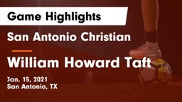 San Antonio Christian  vs William Howard Taft  Game Highlights - Jan. 15, 2021