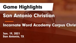 San Antonio Christian  vs Incarnate Word Academy Corpus Christi Game Highlights - Jan. 19, 2021