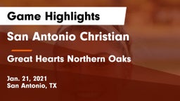 San Antonio Christian  vs Great Hearts Northern Oaks Game Highlights - Jan. 21, 2021