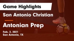 San Antonio Christian  vs Antonian Prep  Game Highlights - Feb. 2, 2021