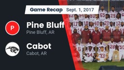 Recap: Pine Bluff  vs. Cabot  2017