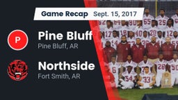 Recap: Pine Bluff  vs. Northside  2017